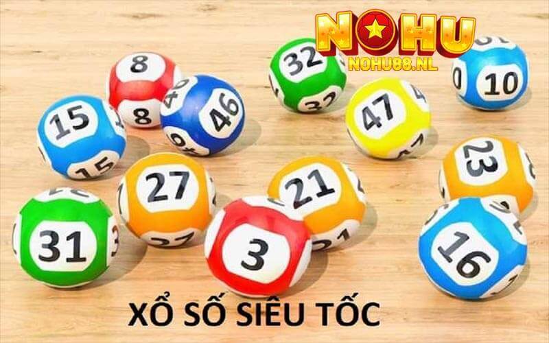 Xổ Số Siêu Tốc Là Gì